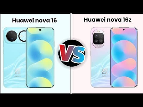 Huawei Nova 16 Vs Huawei Nova 16z | Full Specs Comparison | Tecify