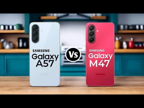 Samsung Galaxy M47 vs Samsung Galaxy A57