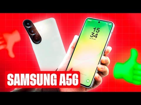 Test Samsung Galaxy A56 : un bon smartphone, un MAUVAIS prix !