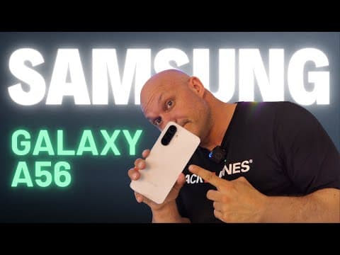 Le nouveau ROI des smartphone milieu de gamme ? Test du GALAXY A56