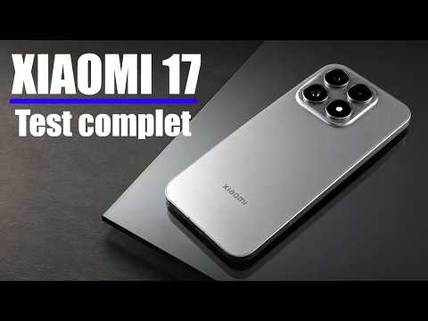 Xiaomi 17 : test / avis complet et objectif (performance, batterie, photo, ...) #xiaomi #smartphone