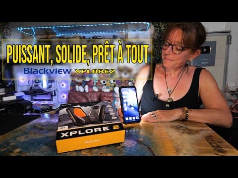 206 - Blackview Xplore2 : Test complet caméra 50MP, Ultra HDR et vision nocturne #Blackview #Xplore2