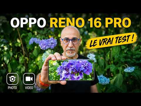 OPPO Reno 16 Pro : Test caméra en conditions réelles !