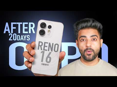 OPPO Reno 16 - Reality After 20 Days of Testing !!