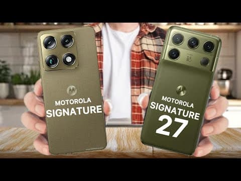 Motorola Signature 27 vs Motorola Signature 🔥