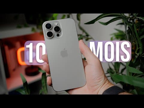 iPhone 16 Pro Max : Bilan Après 10 Mois d'Utilisation