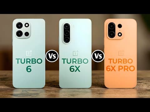 OnePlus Turbo 6 Vs OnePlus Turbo 6X Vs OnePlus Turbo 6X Pro