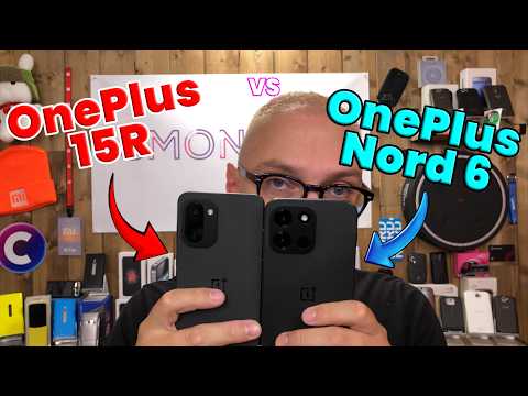 OnePlus 15R vs. OnePlus Nord 6 (Adieu OnePlus 👋🏻😢🫶🏻)