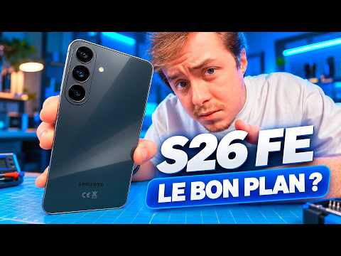 Samsung a un PROBLÈME avec ce Galaxy S26 FE (test)